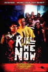 kill me now poster.jpg